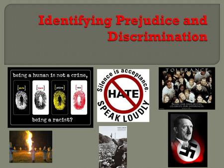 As our society becomes more diverse, does stereotyping, prejudice, discrimination and racism increase or decrease? What forms of racism, discrimination.