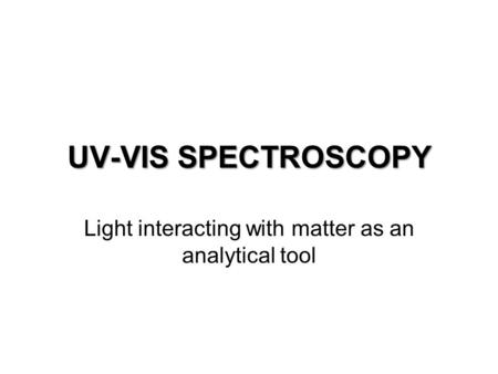 Light interacting with matter as an analytical tool