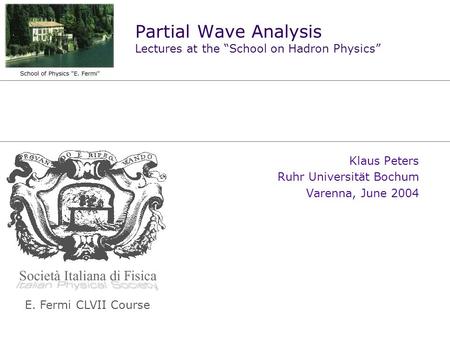 Partial Wave Analysis Lectures at the “School on Hadron Physics”