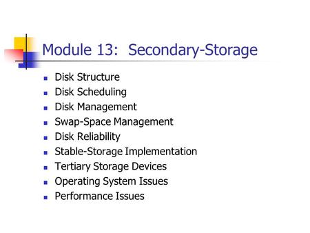 Module 13: Secondary-Storage