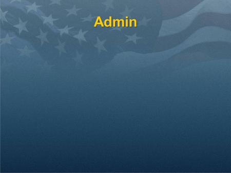 Admin. Lesson 10: Retrenchment1865-1890 Learning Objectives Know congressional attitudes toward the Navy in this postwar period.Know congressional attitudes.