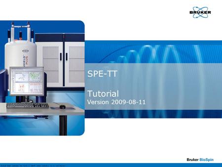 SPE-TT Tutorial Version