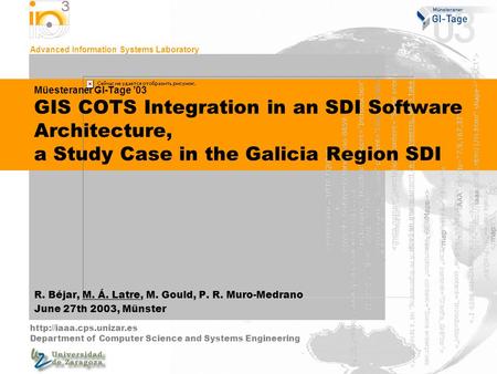 Advanced Information Systems Laboratory  Department of Computer Science and Systems Engineering Müesteraner GI-Tage 03 GIS COTS.