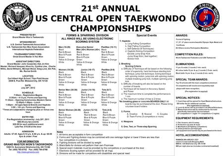 Special Events 1. Hapkido a. Long Falling Competition b. High Falling Competition c. Self Defense (6 Techniques) d. Hapkido Kicking Competition -Double.