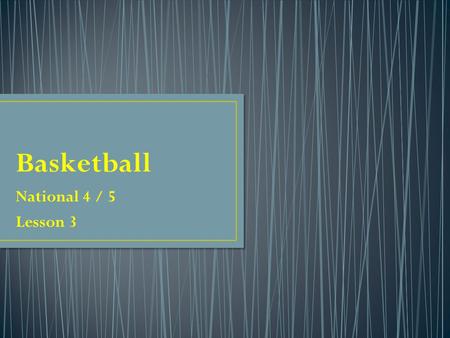 National 4 / 5 Lesson 3. Where to find resources School Website Edmodo Recap factors impacting on performance table Introduce Factors Championship Investigate.