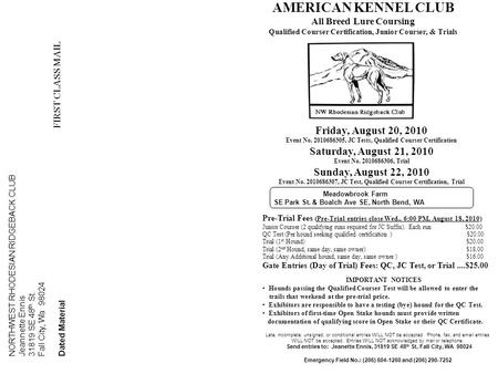 NORTHWEST RHODESIAN RIDGEBACK CLUB Jeannette Ennis 31819 SE 48 th St. Fall City, Wa 98024 Dated Material Meadowbrook Farm SE Park St. & Boalch Ave SE,