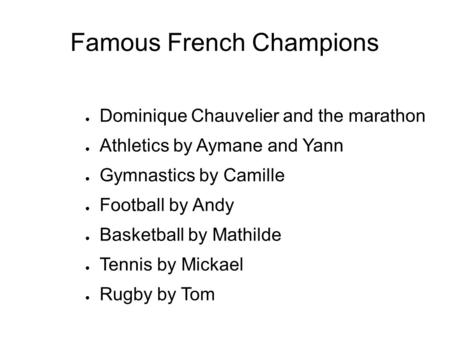 Famous French Champions