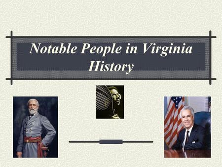 Notable People in Virginia History