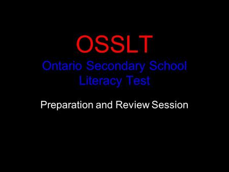 OSSLT Ontario Secondary School Literacy Test