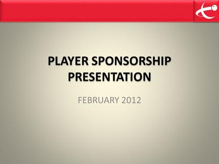 PLAYER SPONSORSHIP PRESENTATION