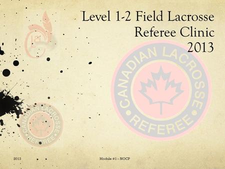 Level 1-2 Field Lacrosse Referee Clinic 2013