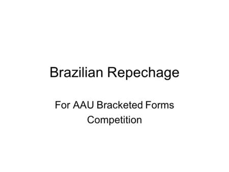 For AAU Bracketed Forms Competition