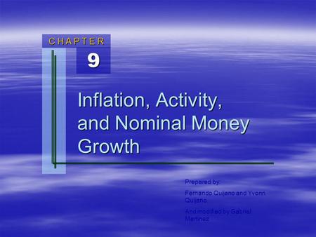 Inflation, Activity, and Nominal Money Growth