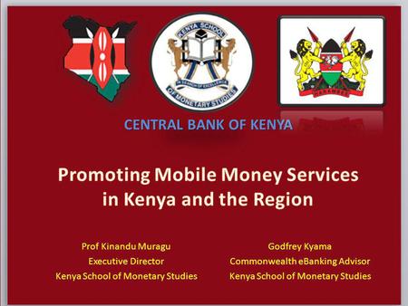 Promoting Mobile Money Services in Kenya and the Region