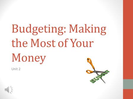 Budgeting: Making the Most of Your Money