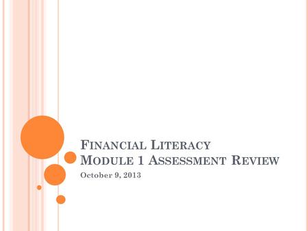 Financial Literacy Module 1 Assessment Review