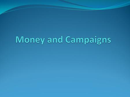 Nature of Modern Campaigns Most electoral contests are similar in a number of ways. Nomination campaign aimed at winning primary. General election campaign.