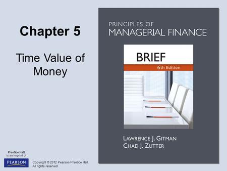 Objectives Discuss the role of time value in finance, the use of computational tools, and the basic patterns of cash flow. Understand the concepts of.