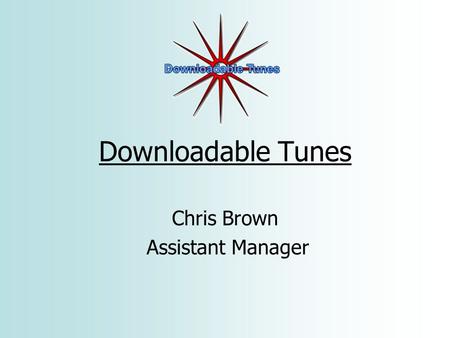 Downloadable Tunes Chris Brown Assistant Manager.