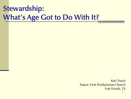 Stewardship: What’s Age Got to Do With It?