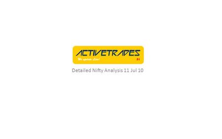 Detailed Nifty Analysis 11 Jul 10. Flashback, First. On 6/6/10, we sent a file to over 10000 people via different networks and lists. The file can be.