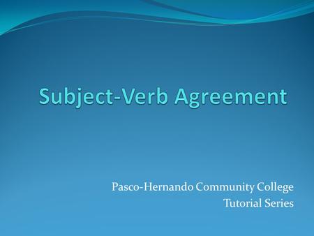 Pasco-Hernando Community College Tutorial Series.