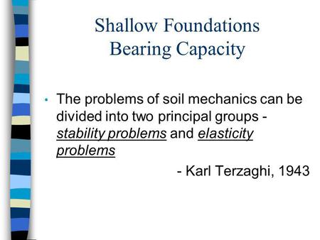 Shallow Foundations Bearing Capacity