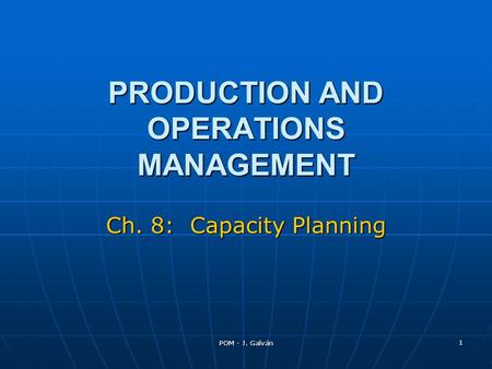 PRODUCTION AND OPERATIONS MANAGEMENT