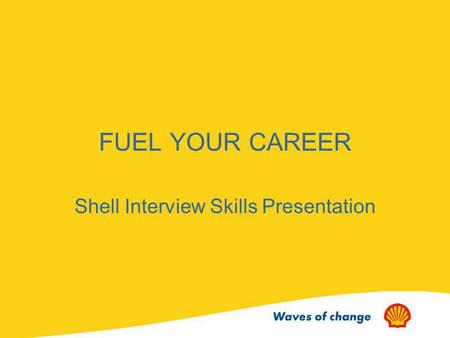 Shell Interview Skills Presentation