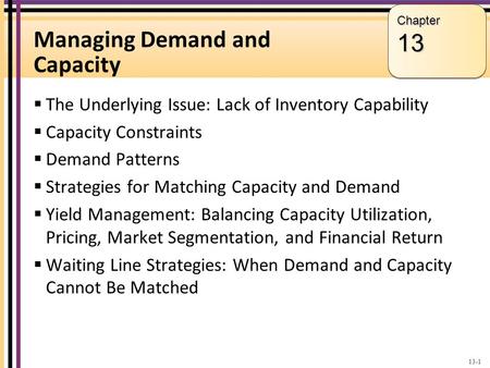 Managing Demand and Capacity