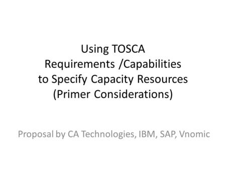 Proposal by CA Technologies, IBM, SAP, Vnomic