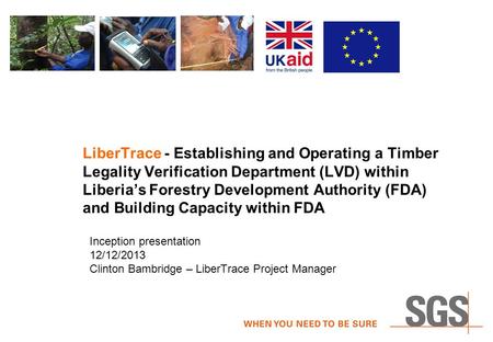 LiberTrace - Establishing and Operating a Timber Legality Verification Department (LVD) within Liberia’s Forestry Development Authority (FDA) and Building.