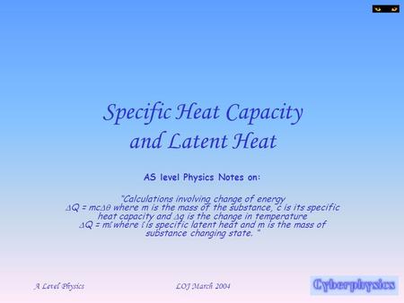 Specific Heat Capacity and Latent Heat