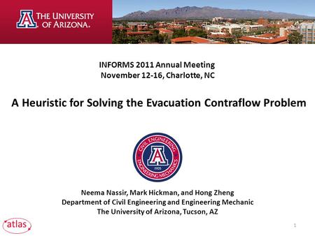 Neema Nassir, Mark Hickman, and Hong Zheng Department of Civil Engineering and Engineering Mechanic The University of Arizona, Tucson, AZ INFORMS 2011.