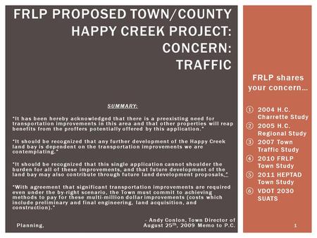 SUMMARY: It has been hereby acknowledged that there is a preexisting need for transportation improvements in this area and that other properties will reap.