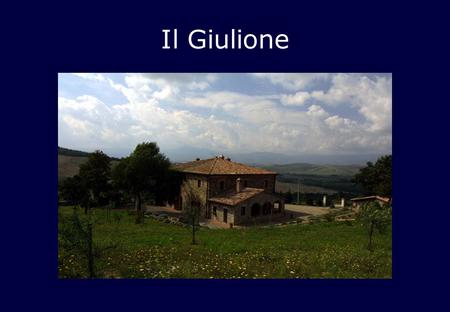 Il Giulione. Entrance door on right side of lodge, leads into small entrance hall.