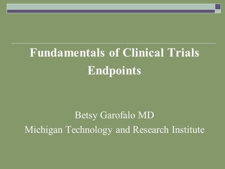 Fundamentals of Clinical Trials