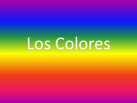 Los Colores.