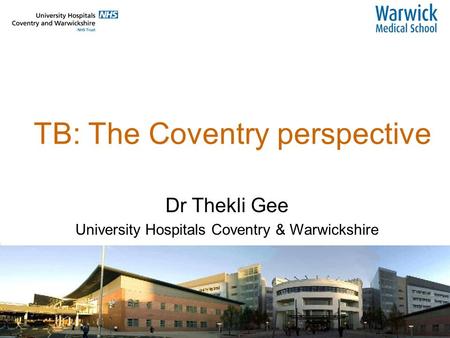 TB: The Coventry perspective