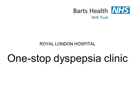 One-stop dyspepsia clinic