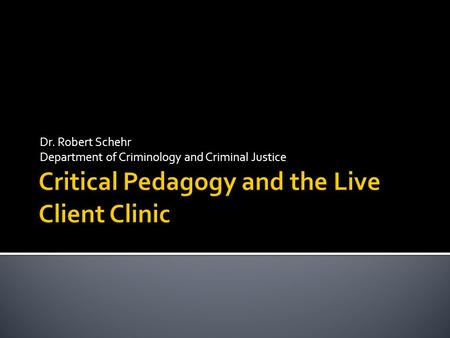 Critical Pedagogy and the Live Client Clinic