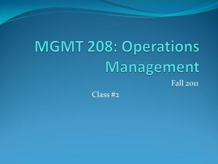 MGMT 208: Operations Management