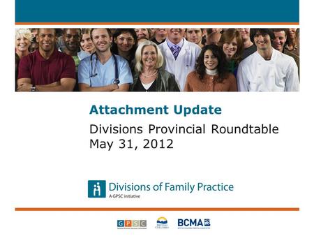 Attachment Update Divisions Provincial Roundtable May 31, 2012.