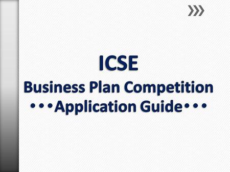 4 August Second Orientation Deadline 24 Sept. First Business Plan Clinic 30 September Business Plan Clinic Submit Entry Sheet Deadline 2 November Deadline.