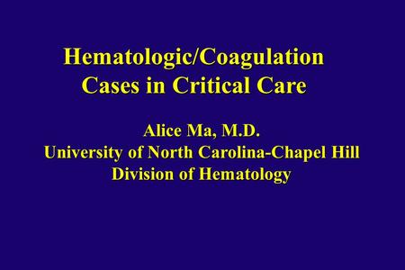 Hematologic/Coagulation Cases in Critical Care