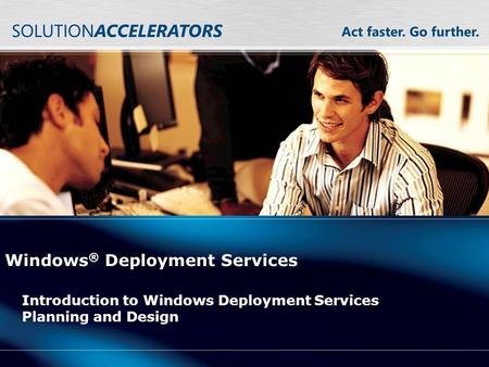 Windows® Deployment Services