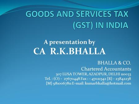 GOODS AND SERVICES TAX (GST) IN INDIA