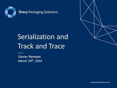 Serialization and Track and Trace