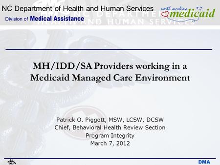 MH/IDD/SA Providers working in a Medicaid Managed Care Environment