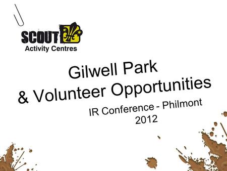 Gilwell Park & Volunteer Opportunities IR Conference - Philmont 2012.